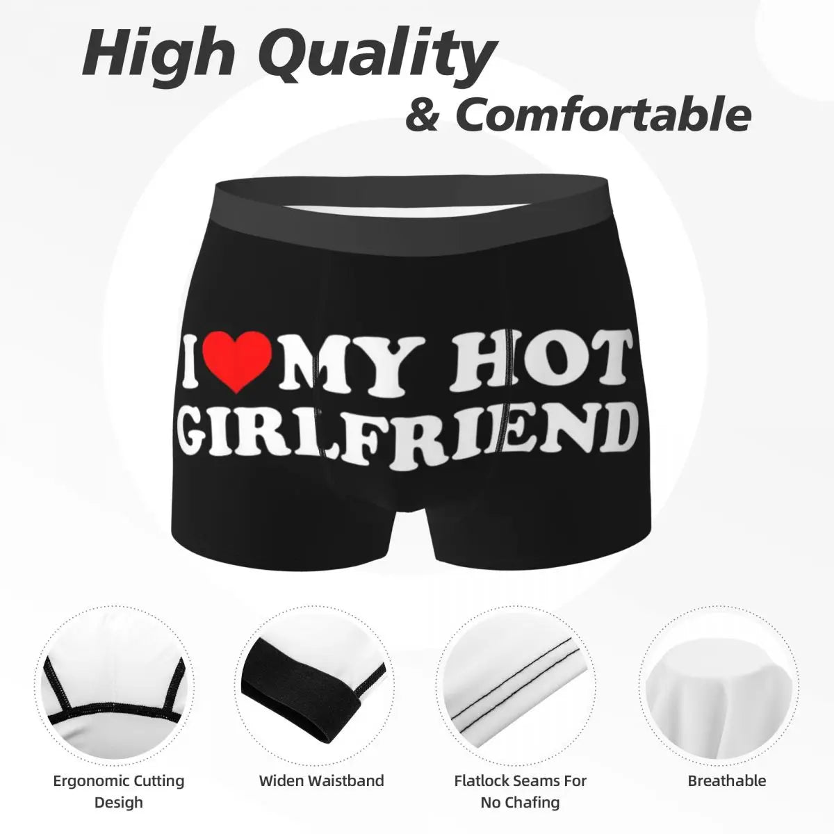 "I LOVE MY HOT GIRLFRIEND" Boxershorts