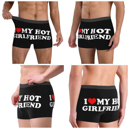 "I LOVE MY HOT GIRLFRIEND" Boxershorts